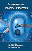 ASSESSMENT OF BIOLOGICAL PROCESSES