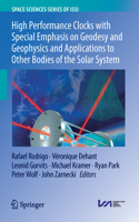 High Performance Clocks with Special Emphasis on Geodesy and Geophysics and Applications to Other Bodies of the Solar System