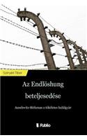 AZ Endlösung Beteljesedése