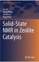 Solid-State NMR in Zeolite Catalysis