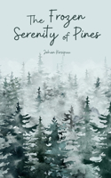 The Frozen Serenity of Pines