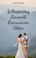 Whispering Beneath Rainwoven Skies