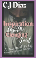 Inspiration For The Changing Soul