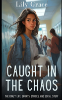 Caught In The Chaos