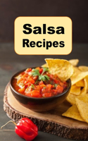 Salsa Recipes: (7 Mexican Cookbook)
