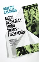 Modo rebeldía y modo transformación