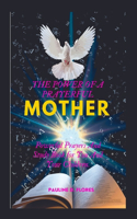The Power of a Prayerful Mother