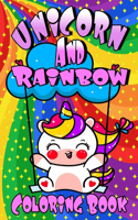 Unicorn and Rainbow Coloring Book