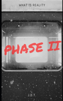 Phase II