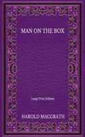 Man on the Box - Large Print Edition