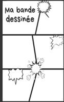 Ma bande dessinée: Bande dessinée vierge avec 100 pages préfabriquées à remplir - Papier de haute qualité - Grand format A4 - BD pour adultes, ados ou enfants(3 Bande Dessinée)