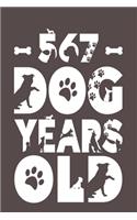 567 Dog Years Old: Best Unique Funny Cool Humor Birthday Gifts For 81 Years Old Dog Lovers - 81st Birthday Gift for Men / Women / Kids ON Birthday or Christmas - Dog L