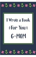 I Wrote a Book For You G-Mom