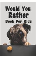 Would You Rather Book For Kids