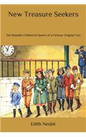 New Treasure Seekers: The Bastable Children in Search of a Fortune: Original Text