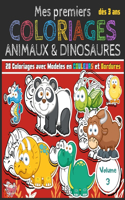 Mes premiers Coloriages Animaux & Dinosaures - Volumes 3: Cahier de coloriages pour les tout-petits enfants, filles et garçons dès 3 ans en 3 volumes - 28 coloriages avec modèles en COULEURS pour apprendre 