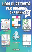 Libri di attività per bambini 5-7 anni: 6 in 1 - Parole intrecciate, Sudoku, Immagini da colorare, Labirinti, KenKen e Tris (Vol. 1)