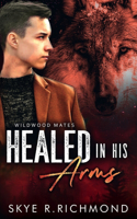 Healed In His Arms
