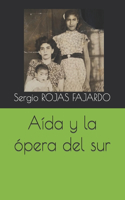 Aída y la ópera del sur