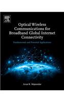 Optical Wireless Communications for Broadband Global Internet Connectivity