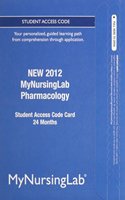 NEW MyLab Nursing -- Access Card -- for Pharmacology (24-month access)