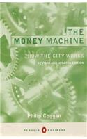 Money Machine 4th Edition: How The City Works (Penguin Business Library)