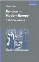 Religion in Modern Europe - A Memory Mutates