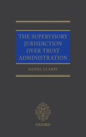 The Supervisory Jurisdiction Over Trust Administration