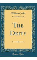 The Deity (Classic Reprint)