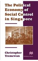 Political Economy of Social Control in Singapore