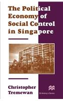 Political Economy of Social Control in Singapore