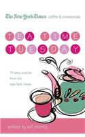 New York Times Coffee and Crosswords: Tea Time Tuesday: 75 Easy Tuesday Puzzles from the New York Times