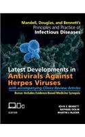 Mandell, Douglas, and Bennett's Principles and Practice of Infectious Diseases: Latest Developments in Antivirals