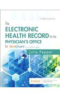 The Electronic Health Record for the Physician⑈s Office: for Simchart for the Medical Office