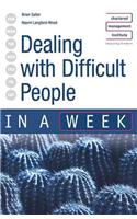 Dealing with Difficult People in a Week