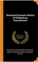 Illustrated Souvenir History Of Philipsburg, Pennsylvania