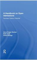 A Handbook on Open Admissions: Success, Failure, Potential