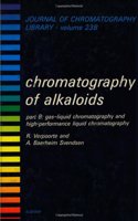 Gas-liquid Chromatography and High-performance Liquid Chromatography (Pt. B) (Journal of Chromatography Library)