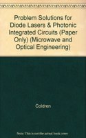 Problem Solutions for Diode Lasers and Photonic Integrated Circuits