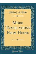 More Translations from Heine (Classic Reprint)