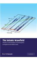 Seismic Wavefield: Volume 2, Interpretation of Seismograms on Regional and Global Scales
