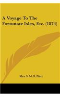 Voyage To The Fortunate Isles, Etc. (1874)