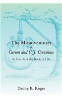 The Misadventures of Carson and C.J. Crenshaw