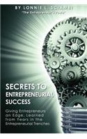 Secrets to Entrepreneurial Success