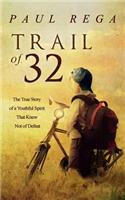 Trail of 32