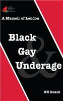 Black, Gay & Underage
