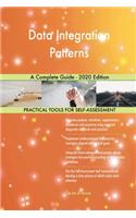 Data Integration Patterns A Complete Guide - 2020 Edition