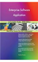 Enterprise Software Application A Complete Guide - 2020 Edition