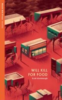 Will Kill for Food
