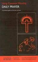 Using Common Worship: Daily Prayer